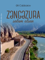 Zəngəzura salam olsun